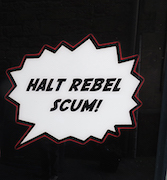 Halt Rebel Scum